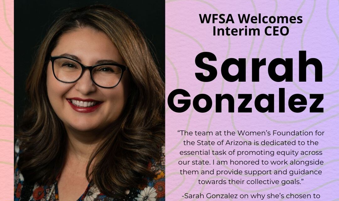 Women’s Foundation for the State of Arizona: Interim CEO